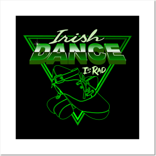 Irish Dance Is Rad Posters and Art